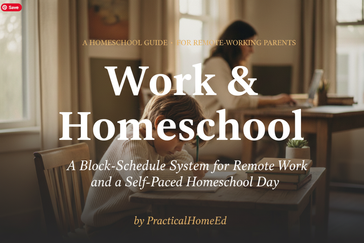 Child working independently at a wooden table while parent works on laptop in the background — Work & Homeschool by PracticalHomeEd